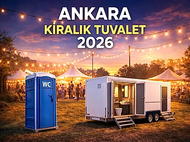 Ankara Kiralık Tuvalet 2026